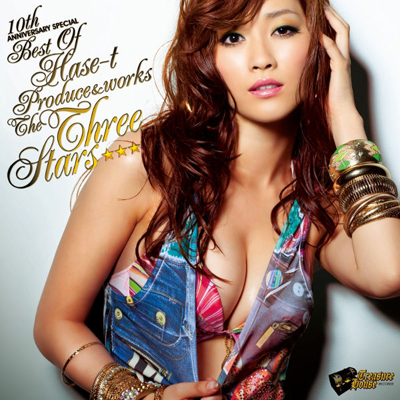 ＜avex mu-mo＞ -10th ANNIVERSARY SPECIAL- BEST OF HASE-T PRODUCE&WORKS THE THREE STARS