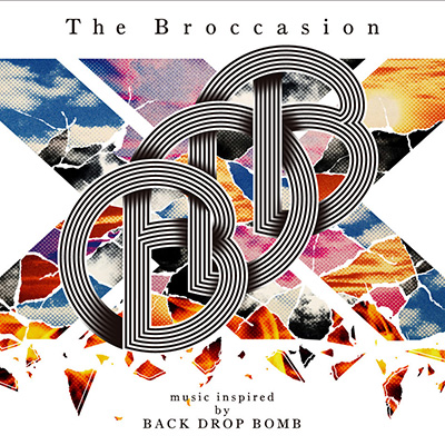 ＜avex mu-mo＞ The Broccasion  -Music inspired by BACK DROP BOMB-