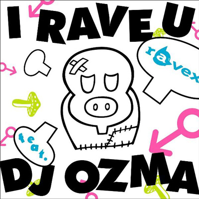 ＜avex mu-mo＞ I RAVE U feat. DJ OZMA