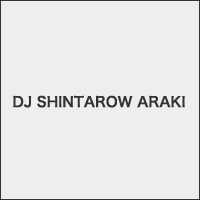 DJ SHINTAROW ARAKI