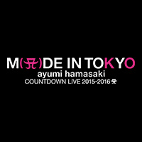 ayumi hamasaki COUNTDOWN LIVE 2015-2016 A ～MADE IN TOKYO