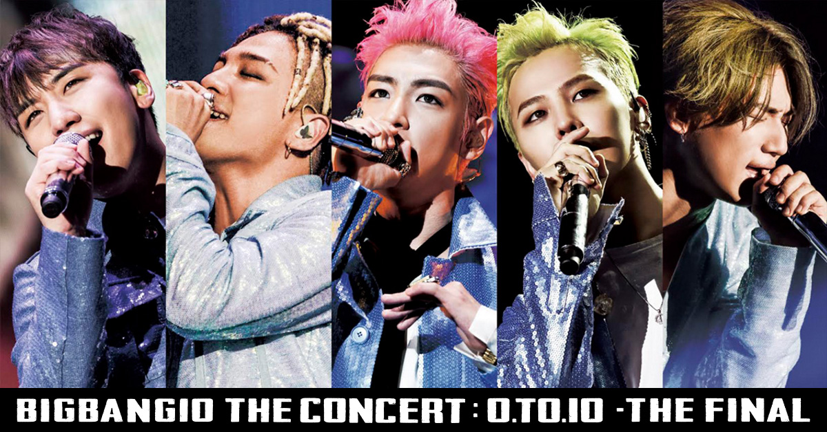 BIGBANG10 THE CONCERT 0.TO.10 -THE FINAL-