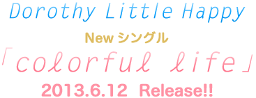 New ComerW Vol.38 Dorothy Little Happy NewVO ucolorful lifev 2013.6.12  Release!!