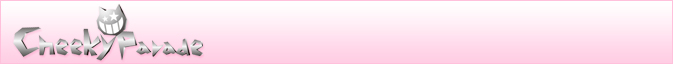 Cheeky Parade