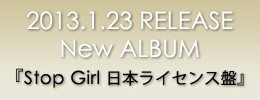 2013.1.23 RELEASE New ALBUM wStop Girl {CZXՁx