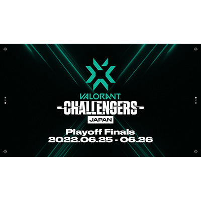 2022 VALORANT Champions Tour Challengers Japan Stage2 - Playoff Finals