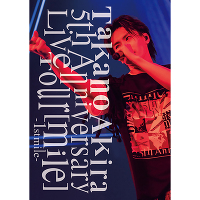 Takano Akira 5th Anniversary Live Tourumilev-1st mile-(2gDVD)