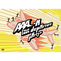 AAA TOUR 2009 -A depArture pArty-