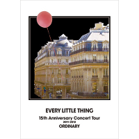 【DVD】EVERY LITTLE THING 15th Anniversary Concert Tour 2011-2012 ORDINARY