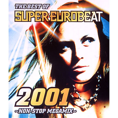 THE BEST OF SUPER EUROBEAT 2001 ～NON-STOP MEGAMIX～｜SUPER