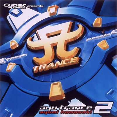 Cyber TRANCE presents ayu trance 2