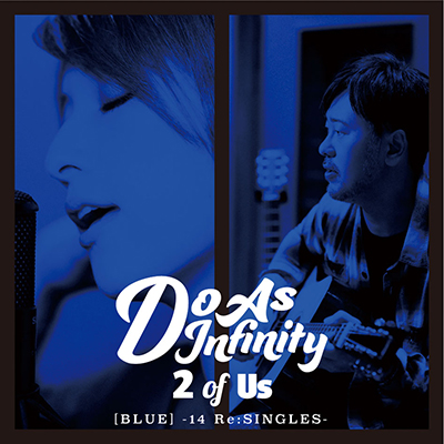 2 of Us [BLUE] -14 Re:SINGLES-�iCD+DVD�j