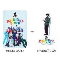 s񐶎YtMIDNIGHT FEVERyRYUDO Ver.z(MUSIC CARD{GOODS)