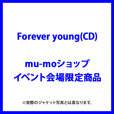 ��mu-mo�V���b�v�E�C�x���g�����菤�i��Forever young�iCD�j