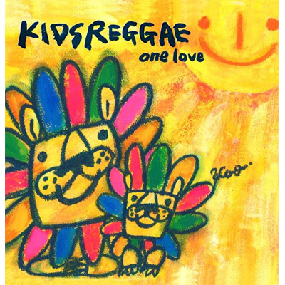 KIDS REGGAE`one love`
