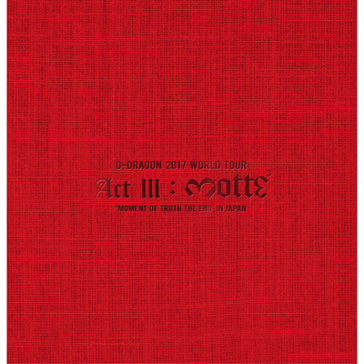 G-DRAGON 2017 WORLD TOUR ACT III, M.O.T.T.E IN JAPANi2DVD+2CD+PHOTOBOOK+POSTER+X}vj-DELUXE EDITION-
