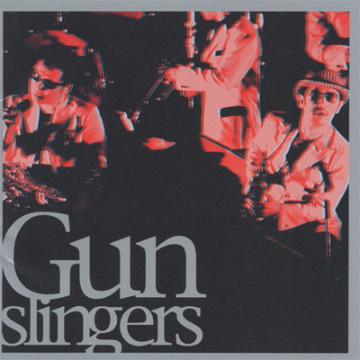 Gunslingers�`LIVE BEST�`