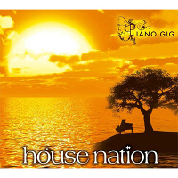 HOUSE NATION - Piano Gig