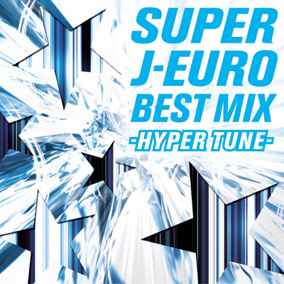 SUPER J-EURO BEST MIX `HYPER TUNE`