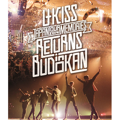 U-KISS JAPAN LIVE TOUR 2014 ～Memories～ RETURNS in BUDOKAN【Blu-ray】