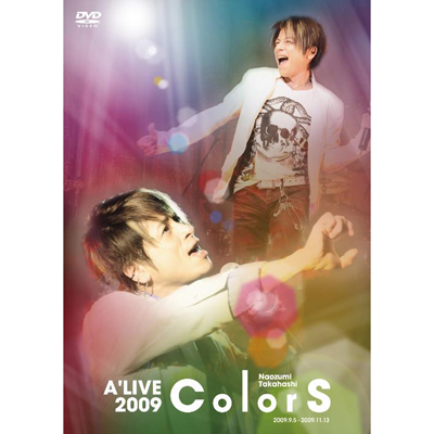 Naozumi Takahashi A' LIVE2009「ColorS」