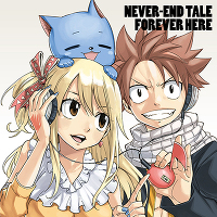 NEVER-END TALE / FOREVER HERE `FAIRY TAIL EDITION`