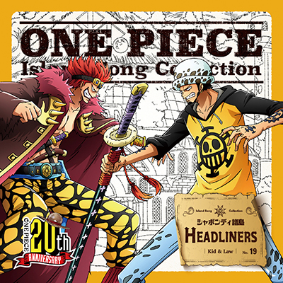 ONE PIECE�@Island Song Collection�@�V���{���f�B�����uHEADLINERS�v