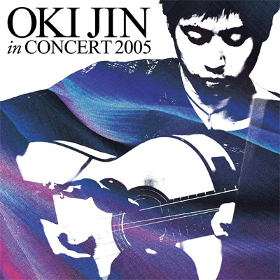 OKI JIN IN CONCERT 2005
