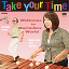 Take Your Time `}o̐Eɂ悤`