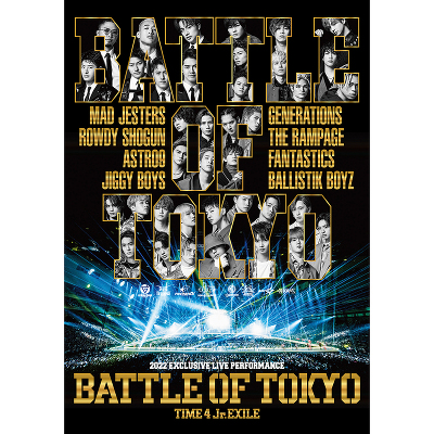 BATTLE OF TOKYO ～TIME 4 Jr.EXILE～(2Blu-ray+CD)｜GENERATIONS, THE 