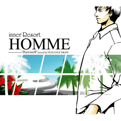 inner Resort Homme |Farewell- Mixed by VENUS FLY TRAPP