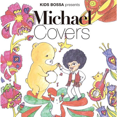 KIDS BOSSA presents Michael Covers