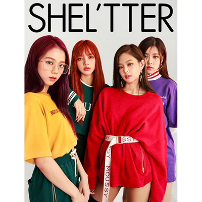 SHEL'TTER #43 SPECIAL EDITION 2017 AUTUMN(BLACKPINKカバー)