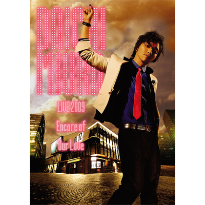 DAICHI MIURA LIVE 2009 -Encore of Our Love-