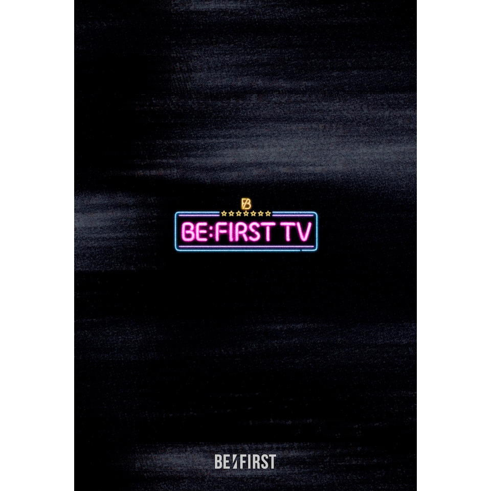 BE:FIRST：BE:FIRST TV(4DVD) DVDその他 / 4枚組DVD