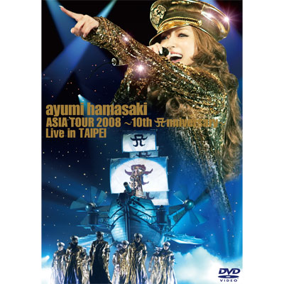 ayumi hamasaki ASIA TOUR 2008 ～10th A（ロゴ）nniversary～ Live in