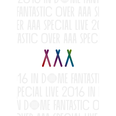 AAA Special Live 2016 in Dome -FANTASTIC OVER-iDVD2gj