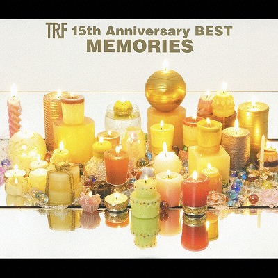 TRF 15th Anniversary BEST - MEMORIES -