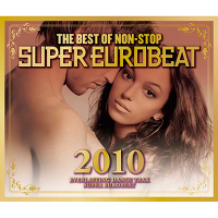 THE BEST OF NON-STOP SUPER EUROBEAT 2010