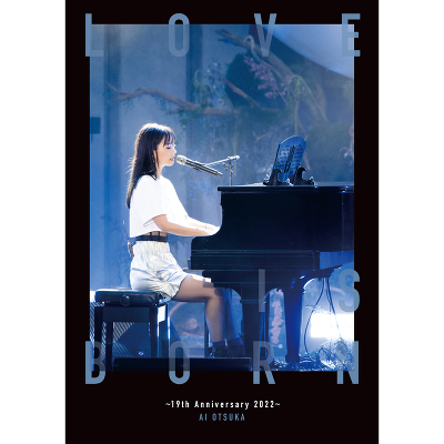 LOVE IS BORN �`19th Anniversary 2022�`(Blu-ray)