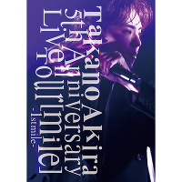 Takano Akira 5th Anniversary Live Tourumilev-1st mile-(2gBlu-ray)