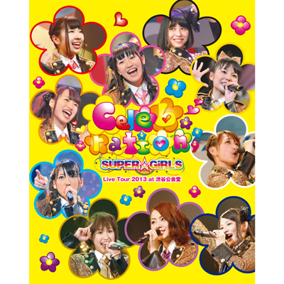 SUPERGiRLS Live Tour 2013 `Celebration` at aJyBlu-rayz
