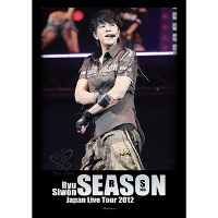 Ryu Siwon Japan Live Tour 2012 `SEASON`