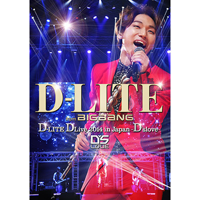 D-LITE DLive 2014 in Japan `D'slove`i3gDVD+2gCDj-DELUXE EDITION-