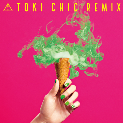 TOKI CHIC REMIXiCDj