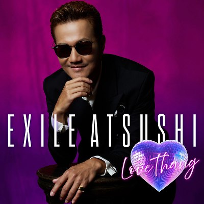 Love Thang / It's Brand New（CD＋DVD）｜EXILE ATSUSHI