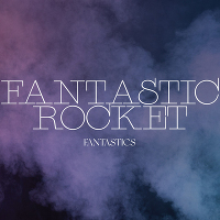 FANTASTIC ROCKET(CD)