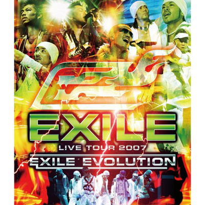 EXILE LIVE TOUR 2007 EXILE EVOLUTION｜EXILE｜mu-moショップ