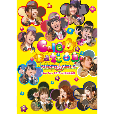 SUPER��GiRLS Live Tour 2013 �`Celebration�` at �a�J����yDVD�z