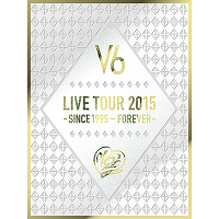 LIVE TOUR 2015 -SINCE 1995～FOREVER-【初回生産限定盤A】（4枚組DVD）